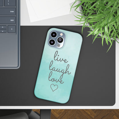 Live Laugh Love Slim Cases - FC-111