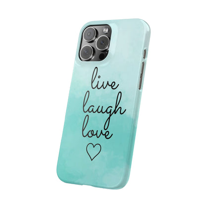 Live Laugh Love Slim Cases - FC-111