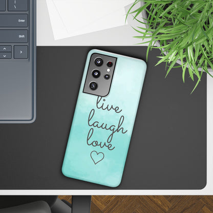 Live Laugh Love Slim Cases - FC-111