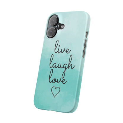 Live Laugh Love Slim Cases - FC-111