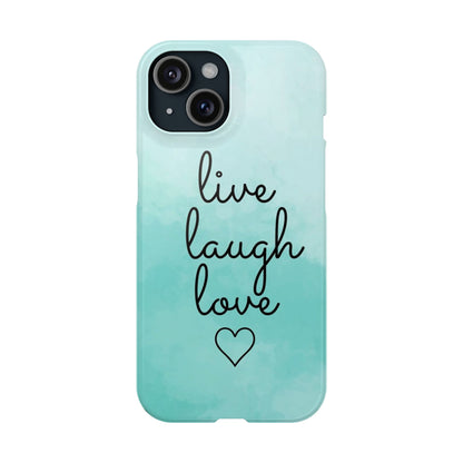 Live Laugh Love Slim Cases - FC-111