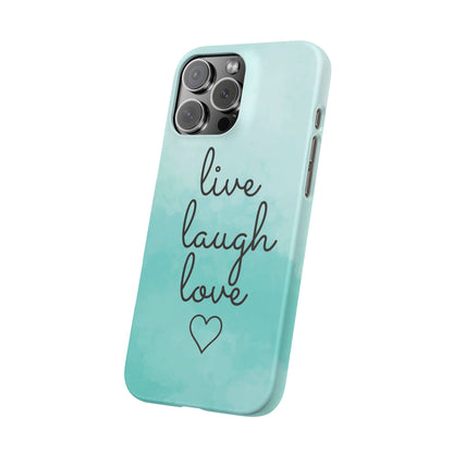 Live Laugh Love Slim Cases - FC-111