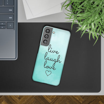 Live Laugh Love Slim Cases - FC-111