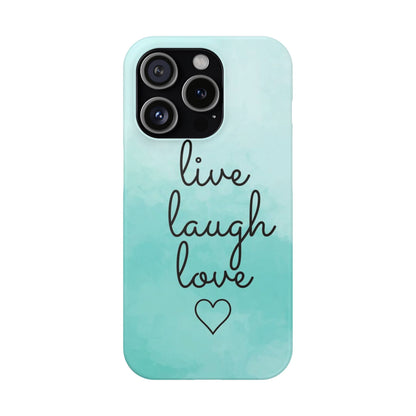 Live Laugh Love Slim Cases - FC-111