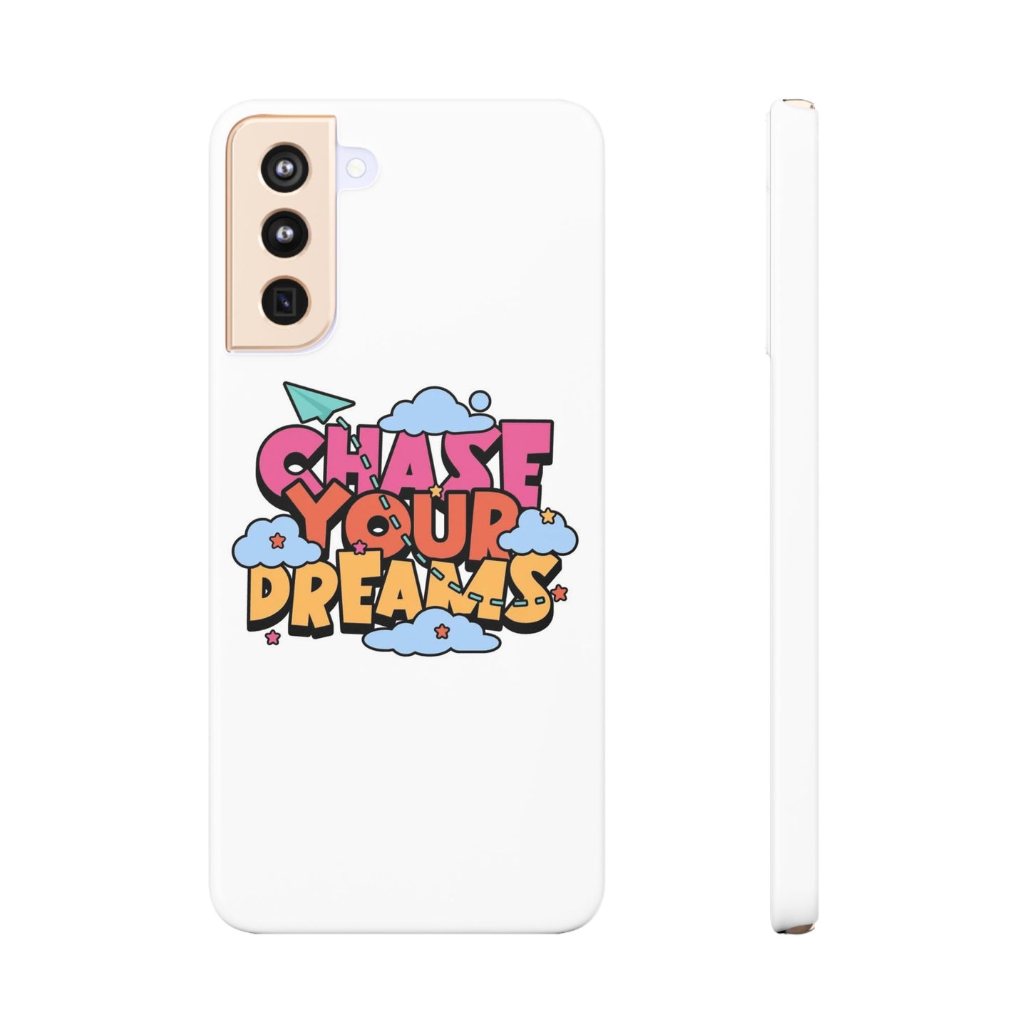 Chase Your Deame Quote Slim Cases